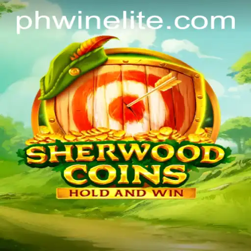 Discover SherwoodCoins: A Thrilling Adventure in the World of PHWIN.COM